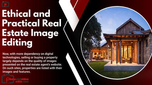 Ethical and Practical Real Estate Image Editing.jpg