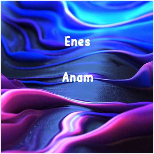 دانلود آهنگ جدید Enes به نام Anam