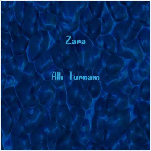 دانلود آهنگ جدید Zara به نام Allı Turnam