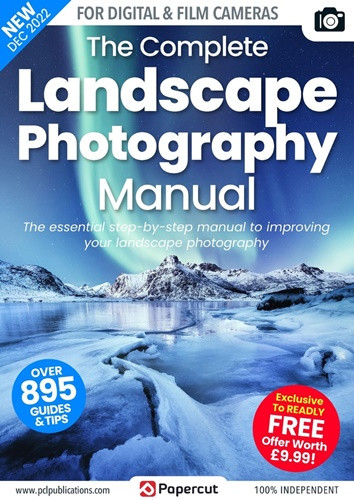 Landscape Photography Complete Manual - 2022 - The essential step-by-step manual to improving your landscape photography