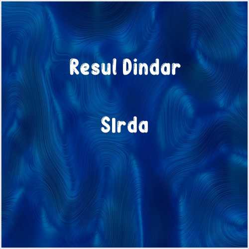 دانلود آهنگ جدید Resul Dindar به نام Sırdaş