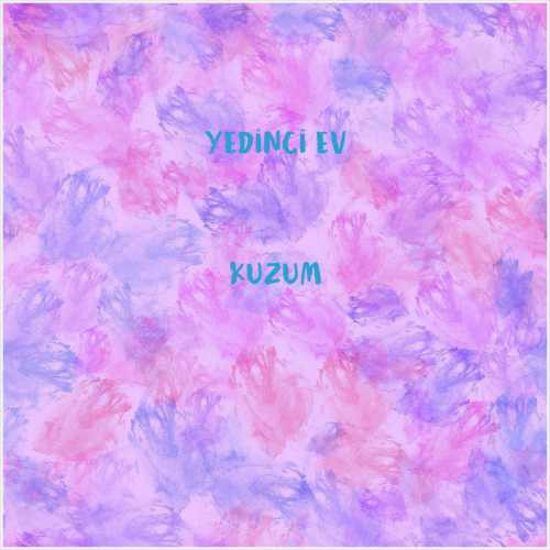 دانلود آهنگ جدید Yedinci Ev به نام Kuzum