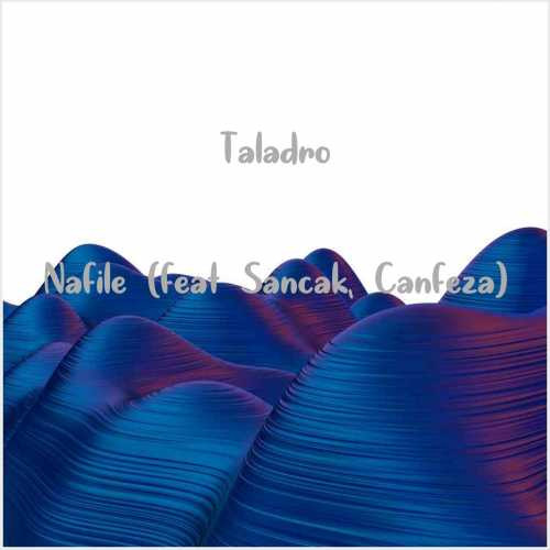 دانلود آهنگ جدید Taladro به نام Nafile (feat Sancak, Canfeza)