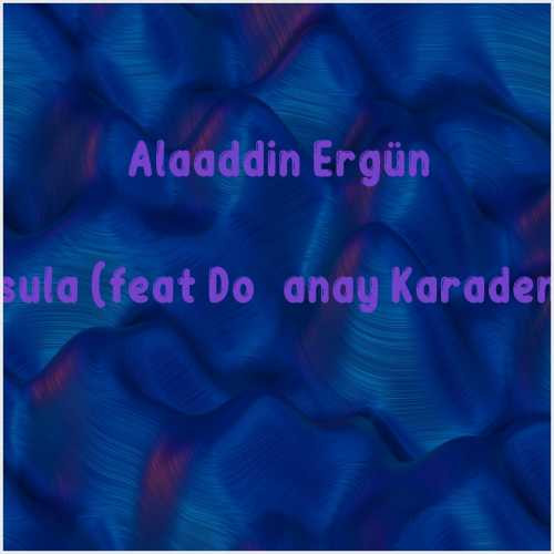 دانلود آهنگ جدید Alaaddin Ergün به نام Pusula (feat Doğanay Karadeniz)