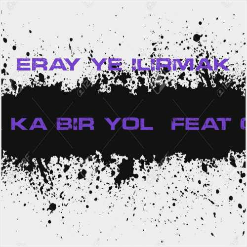 دانلود آهنگ جدید Eray Yeşilırmak به نام Kaldı Mı Başka Bir Yol (feat Gizem Kara)