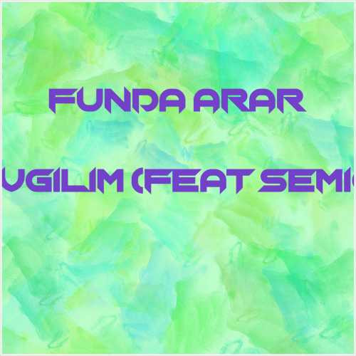 دانلود آهنگ جدید Funda Arar به نام Al Sevgilim (feat Semicenk)