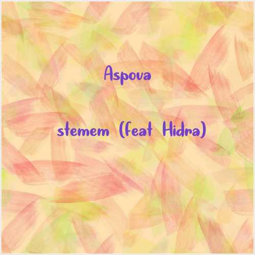 دانلود آهنگ جدید Aspova به نام İstemem (feat Hidra)