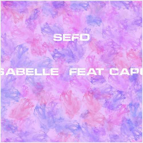 دانلود آهنگ جدید Sefo به نام Isabelle (feat Capo)