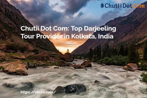 Chutii Dot Com: Best Darjeeling Tour Provider in Kolkata, India.jpg