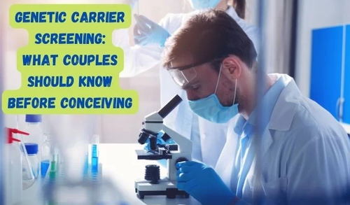Genetic Carrier Screening What Couples Should Know Before Conceiving.png