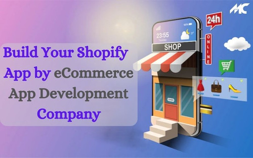 Build Your Shopify App by eCommerce App Development Company.jpg