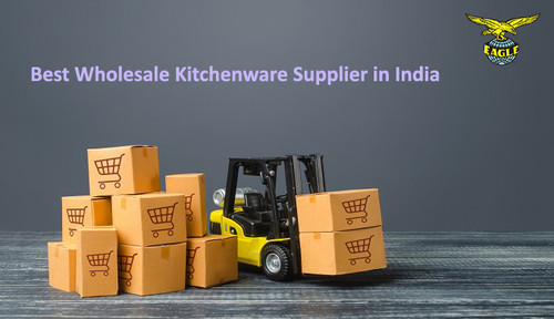 Reputed Wholesale Kitchenware Supplier in India: Eagle Consumer.jpg