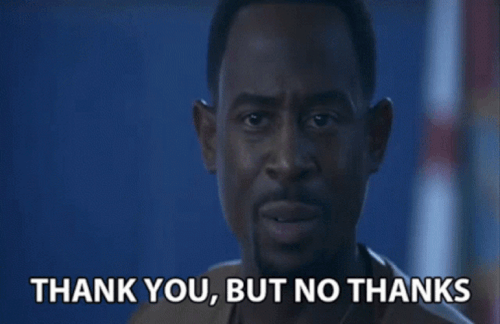 no thank you 498 x 323 gif mqd5thv39t99u3wz.gif