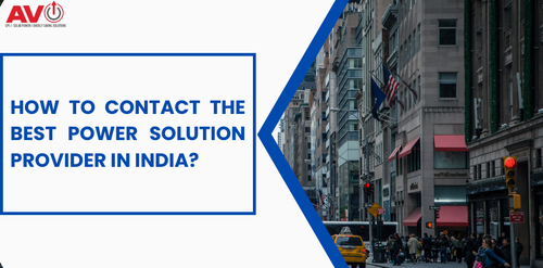 How To Contact The Best Power Solution Provider In India?.png