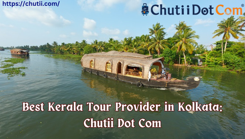Best Tour Agency for Kerala Trip in India: Chutii Dot Com.png