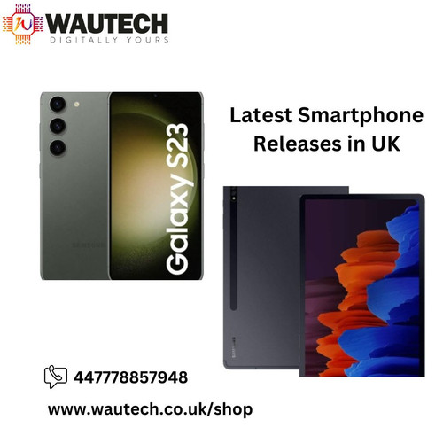 Latest Smartphone Releases in UK.jpg