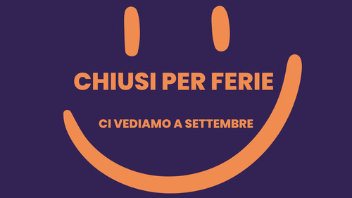 CHIUSI PER FERIE