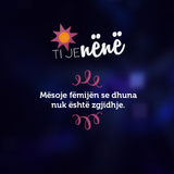 Ti je nënë (1)