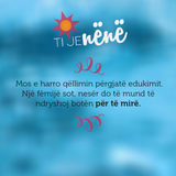 Ti je nënë (10)