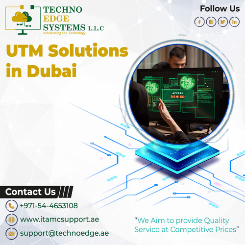 Reliable UTM Solutions in Dubai.jpg