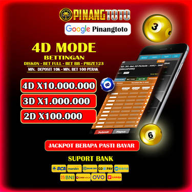 bettingan 4 mode bet full hadiah 10 jut 4d by pinangtoto dg0eya8 375w.jpg