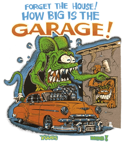 Rat Fink Forget The House.png