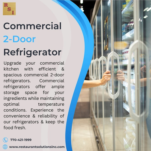 Optimize Cold Storage with Commercial 2 Door Refrigerators.jpg