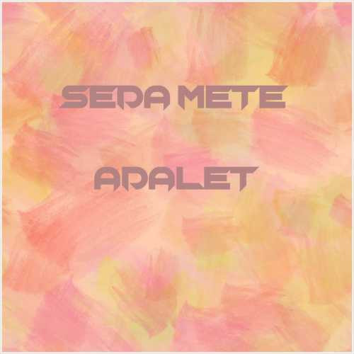 دانلود آهنگ جدید Seda Mete به نام Adalet