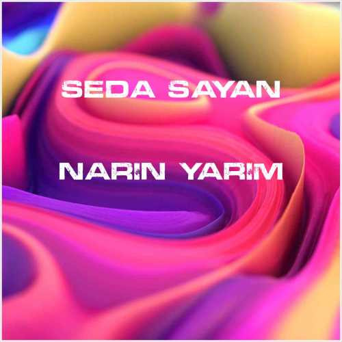 دانلود آهنگ جدید Seda Sayan به نام Narin Yarim