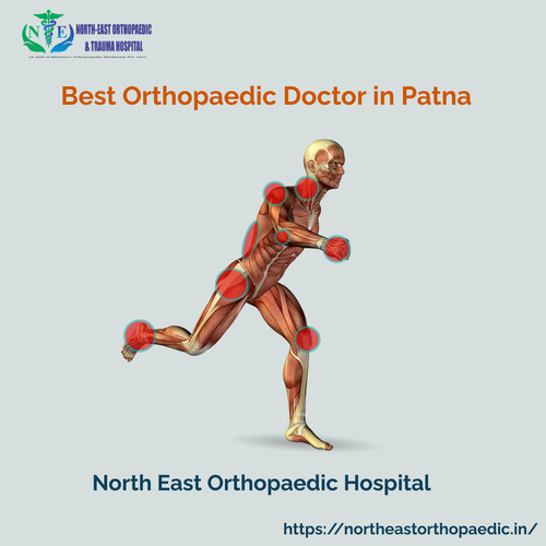 Best Orthopaedic Doctor in Patna: North East Orthopaedic Hospital.jpg