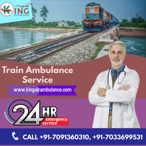 King Train Ambulance Service in Delhi with Top-Class Medical Facilities.jpg