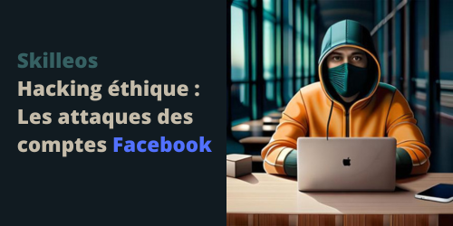 hacking ethique les attaques des comptes facebook.png
