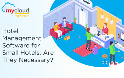 Hotel Management Software for Small Hotels: Are They Necessary?.png