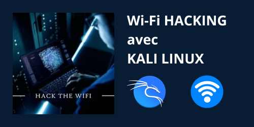 Wi Fi HACKING avec KALI LINUX.png