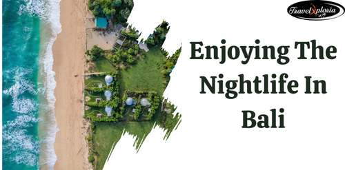 Are You Experience A Good Time in Bali At Night?.png