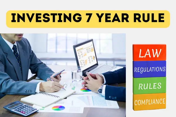 Unlocking the 7-Year Investing Rule: Accelerate Wealth Growth with Expert Strategies