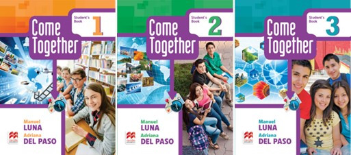 Come Together 1-2-3 Complete / English Course for Mexican Secondary Schools