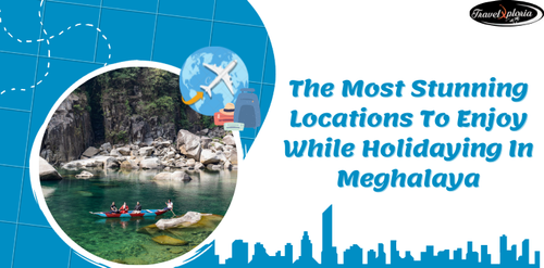 What Are The Best Stunning Locations To Enjoy In Meghalaya?.png