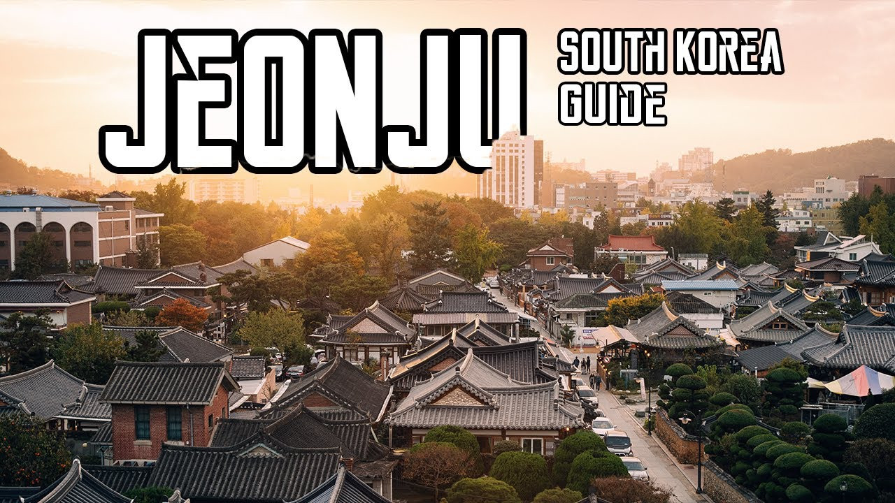 The complete guide to visiting Jeonju in South Korea