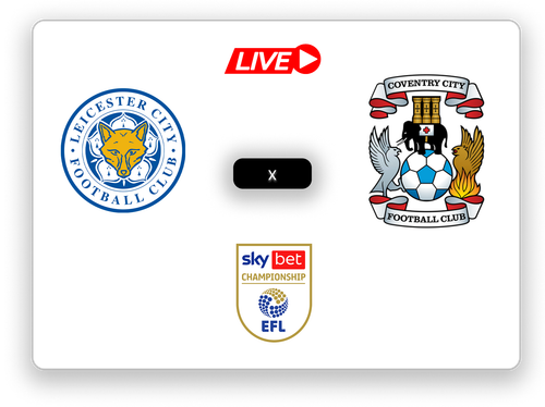 Leicester City x Coventry City LIEV