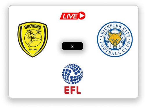 Burton Albion x Leicester City EFL LIVE.png