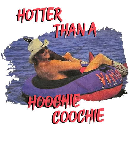 Hotter Than A Hoochie Coochie Chattahoochee 4200X4800.png
