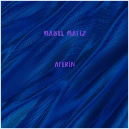 دانلود آهنگ جدید Mabel Matiz به نام Aferin