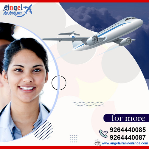 Choose Right Medical Air and Train Ambulance Service in Guwahati and Chennai by Angel.jpg