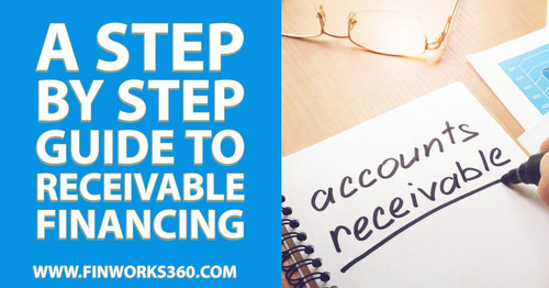 A Step by Step Guide to Receivable Financing.jpg