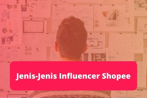 Jenis Jenis Influencer Shopee.jpg