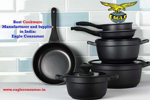 Best Cookware Manufacturer in India: Eagle Consumer.jpg