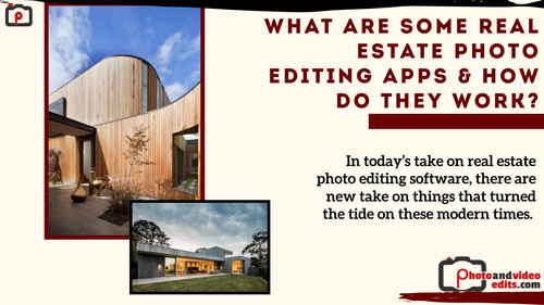 What are Some Real Estate Photo Editing Apps & How Do They Work.jpg