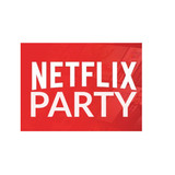 NETFLIX PARTY222
