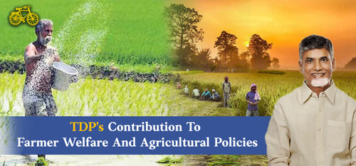 TDP's Contribution To Farmer Welfare And Agricultural Policies.jpg